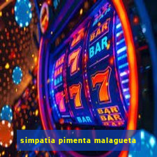 simpatia pimenta malagueta